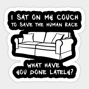 I Sat on My Couch Sticker